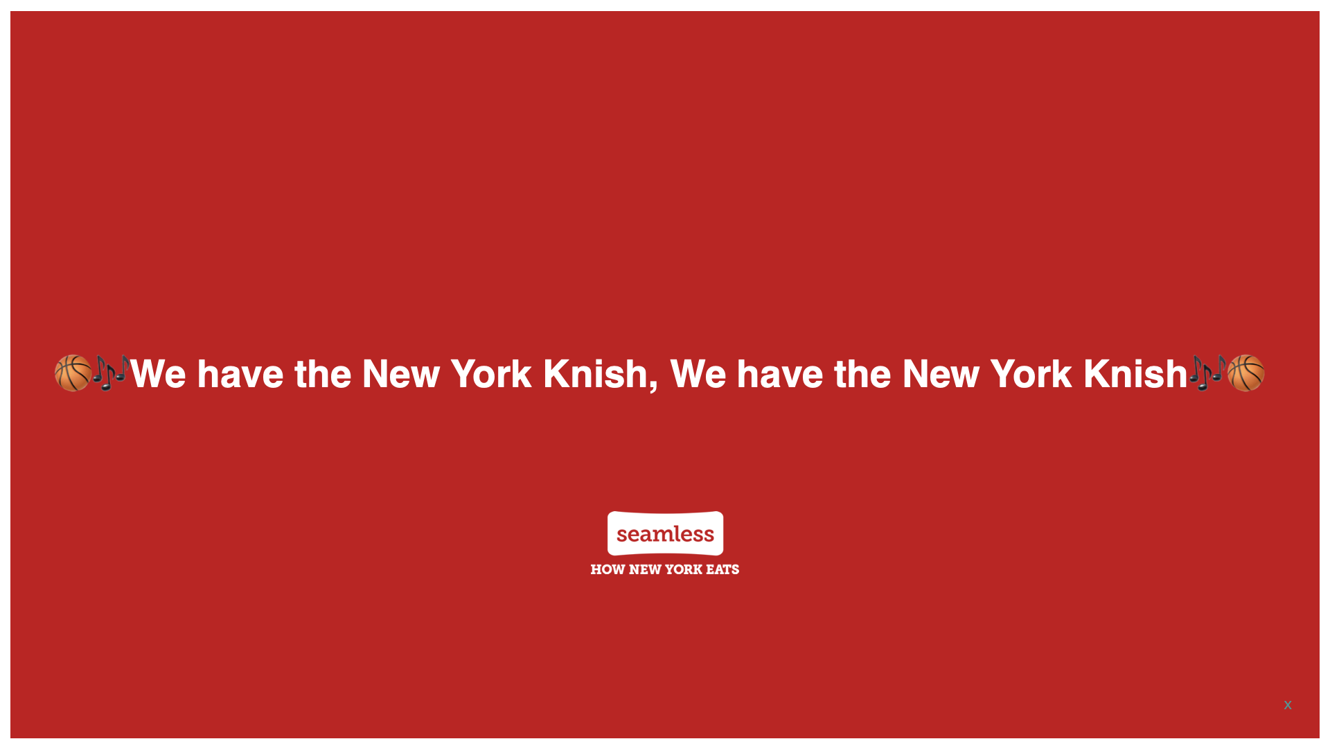 “We have the New York Knish” — New York Knicks theme song inspired campaign line